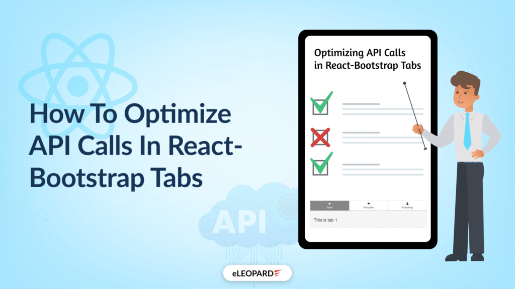 Complete Guide For Optimizing API Calls in React-Bootstrap Tabs