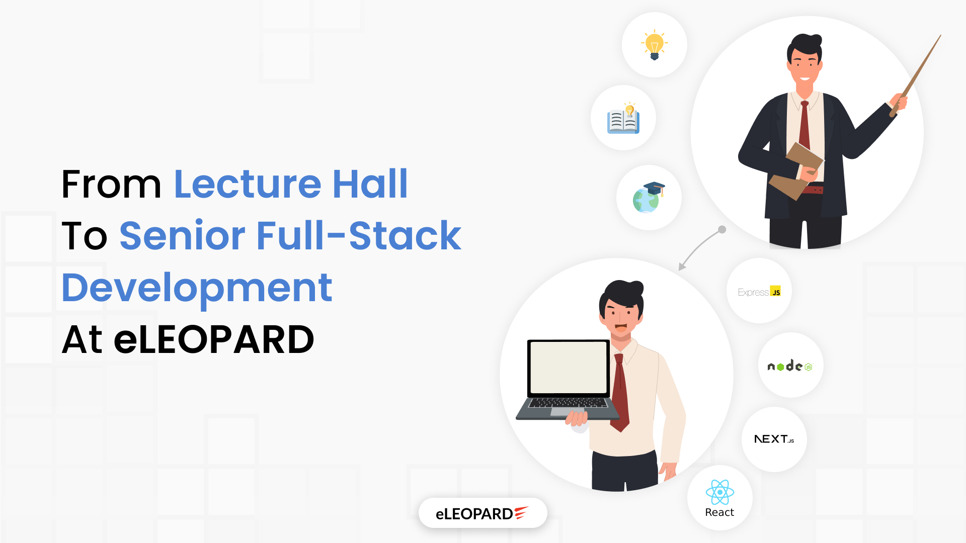 From Lecture Hall to Senior Full-Stack Development at eLEOPARD