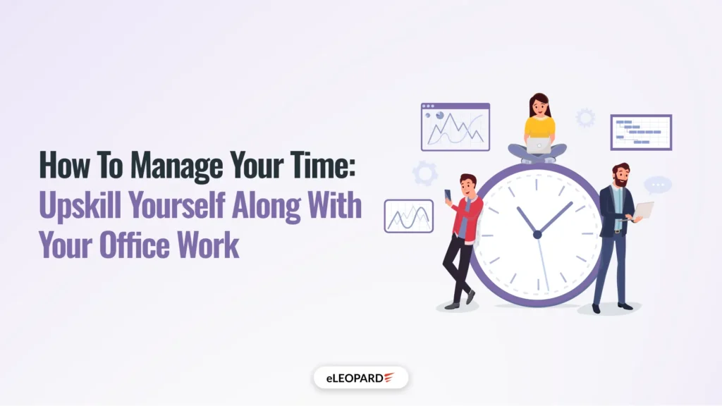 How to Manage Your Time