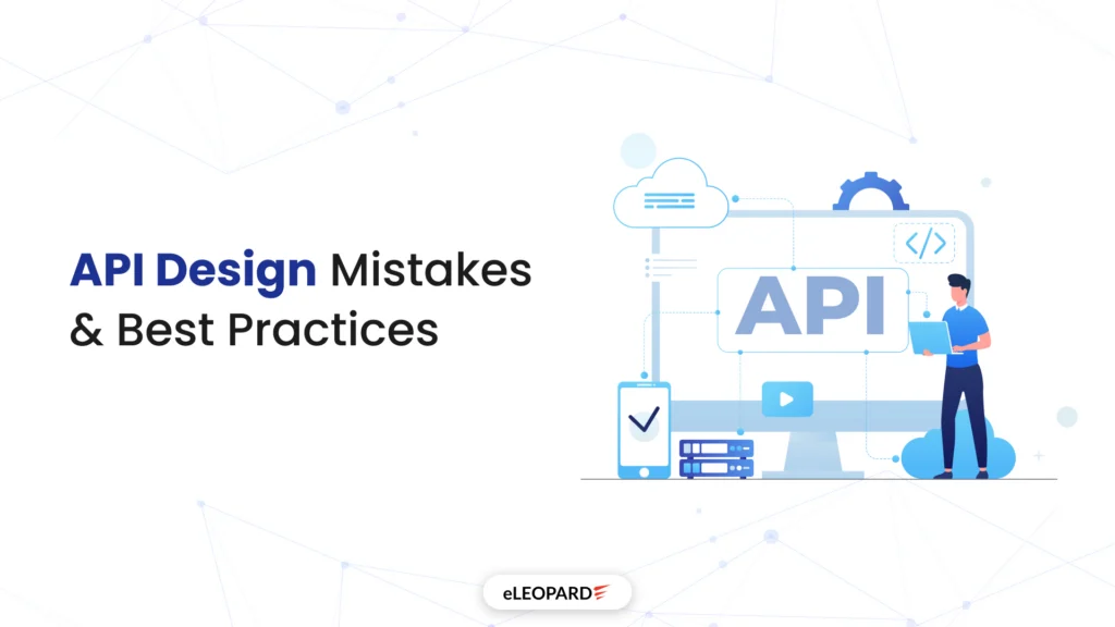 API Design Mistakes & Best Practices