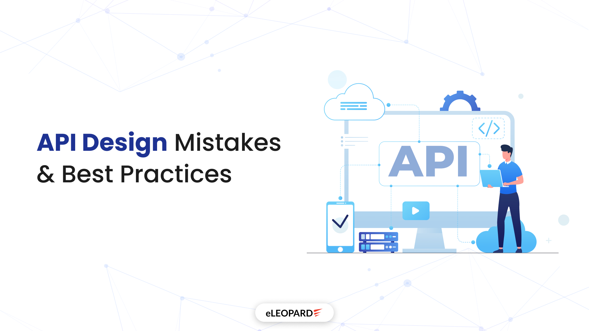 API Design Mistakes & Best Practices